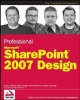 Professional SharePoint 2007 Design - Jacob J. Sanford;  Randy Drisgill;  David Drinkwine;  Coskun Cavusoglu