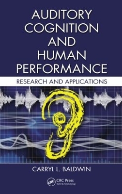 Auditory Cognition and Human Performance - Carryl L. Baldwin