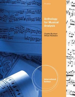 Anthology for Musical Analysis, International Edition - Charles Burkhart; William Rothstein