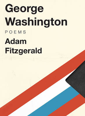 George Washington - Adam Fitzgerald