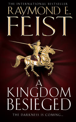 A Kingdom Besieged - Raymond E. Feist