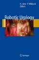 Robotic Urology - John Hubert;  Hubert John;  Peter Wiklund;  Peter Wiklund
