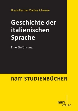 Geschichte der italienischen Sprache - Ursula Reutner; Sabine Schwarze