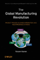 The Global Manufacturing Revolution - Yoram Koren
