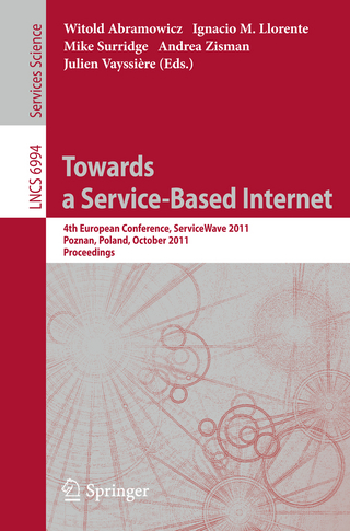Towards a Service-Based Internet - Witold Abramowicz; Ignacio M. Llorente; Mike Surridge; Andrea Zisman; Julien Vayssière
