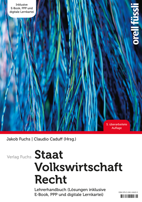 Staat / Volkswirtschaft / Recht – Lehrerhandbuch - Jakob Fuchs, Claudio Caduff