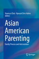 Asian American Parenting - Yoonsun Choi; Hyeouk Chris Hahm