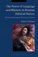 Power of Language and Rhetoric in Russian Political History - Wortman Richard S. Wortman