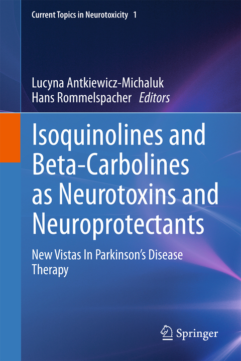 Isoquinolines And Beta-Carbolines As Neurotoxins And Neuroprotectants - 