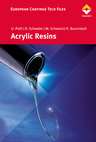 Acrylic Resins - Ulrich Poth; Reinhold Schwalm; Manfred Schwartz; Roland Baumstark