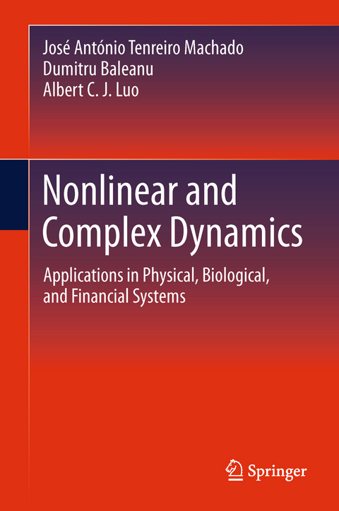 Nonlinear and Complex Dynamics - José António Tenreiro Machado, Dumitru Baleanu, Albert C. J. Luo