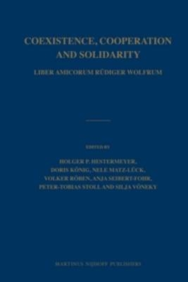 Coexistence, Cooperation and Solidarity (2 vols.) - Holger P. Hestermeyer; Doris Koenig; Nele Matz-Luck; Volker Roeben; Anja Seibert-Fohr