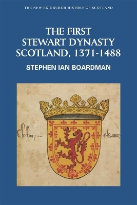 The First Stewart Dynasty - Stephen Ian Boardman