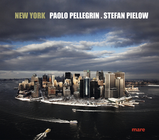 New York - Paolo Pellegrin; Stefan Pielow; Nikolaus Gelpke