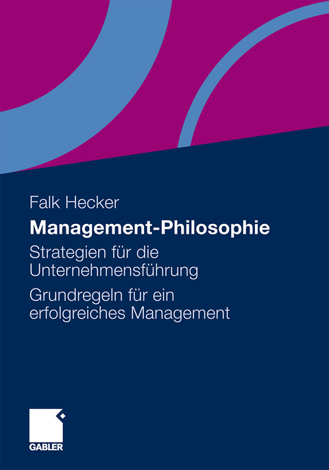 Management-Philosophie - Falk Hecker
