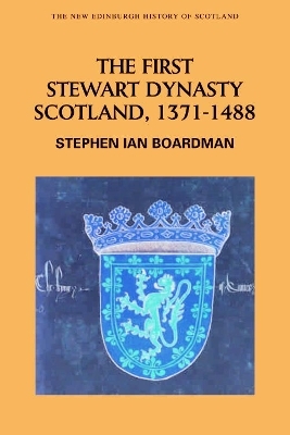 The First Stewart Dynasty - Stephen Ian Boardman