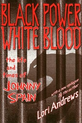 Black Power White Blood - Lori Andrews