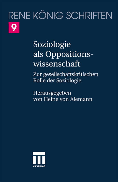 Soziologie als Oppositionswissenschaft - Oliver König