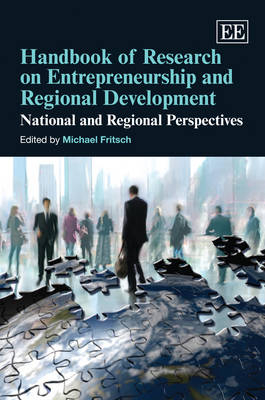 Handbook of Research on Entrepreneurship and Regional Development - Michael Fritsch