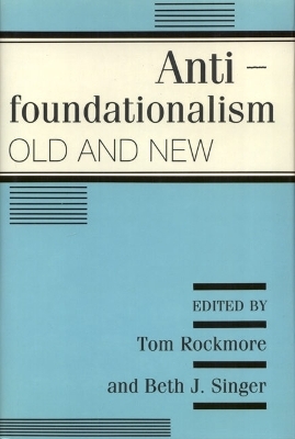 Antifoundationalism - Tom Rockmore; Beth J. Singer