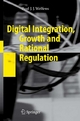 Digital Integration, Growth and Rational Regulation - Paul J.J. Welfens