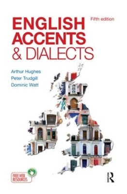 English Accents and Dialects - Arthur Hughes; Peter Trudgill; Dominic Watt