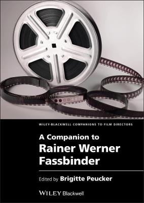 A Companion to Rainer Werner Fassbinder - B Peucker