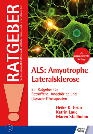 ALS: Amyotrophe Lateralsklerose - Heike D. Grün; Katrin Laue; Maren Stallbohm