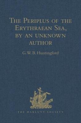 The Periplus of the Erythraean Sea, by an unknown author - G.W.B. Huntingford