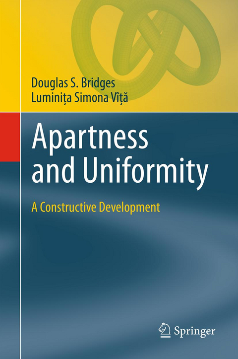 Apartness and Uniformity - Douglas S. Bridges, Luminiţa Simona Vîţă