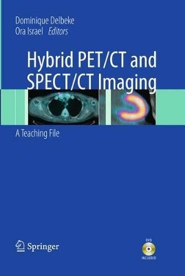 Hybrid PET/CT and SPECT/CT Imaging - 