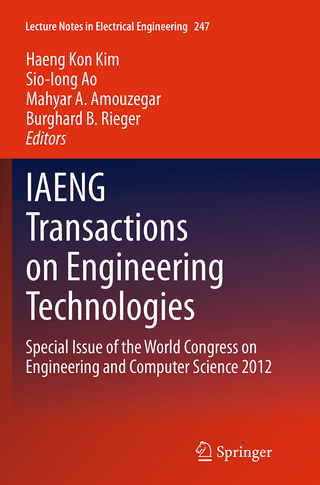 IAENG Transactions on Engineering Technologies - Haeng Kon Kim; Sio-Iong Ao; Mahyar A. Amouzegar; Burghard B. Rieger