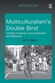Multiculturalism's Double-Bind - John Nagle