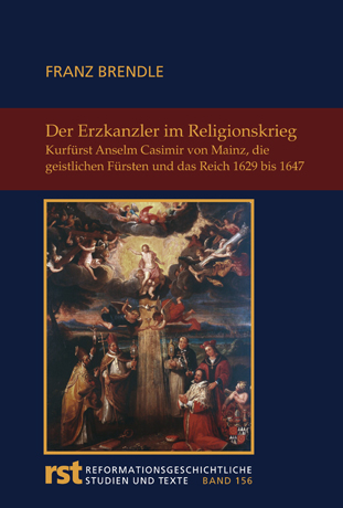 Der Erzkanzler im Religionskrieg - Franz Brendle