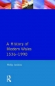 History of Modern Wales 1536-1990 - Philip Jenkins