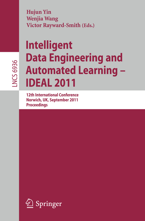 Intelligent Data Engineering and Automated Learning -- IDEAL 2011 - 