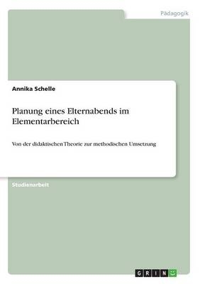 Planung eines Elternabends im Elementarbereich - Annika Schelle