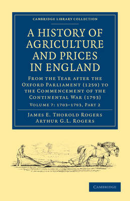 A History of Agriculture and Prices in England - James E. Thorold Rogers; Arthur G. L. Rogers
