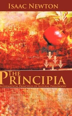 The Principia - Sir Isaac Newton