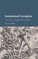 Institutional Corruption - Seumas Miller