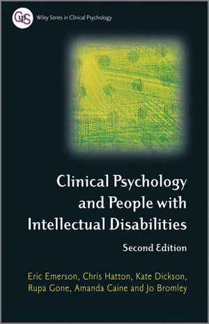 Clinical Psychology and People with Intellectual Disabilities - Eric Emerson; Chris Hatton; Kate Dickson; Rupa Gone; Amanda Caine
