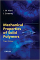 Mechanical Properties of Solid Polymers - Ian M. Ward; John Sweeney
