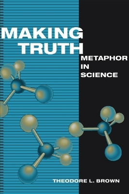 Making Truth - Theodore L. Brown