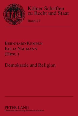 Demokratie und Religion - Bernhard Kempen; Kolja Naumann