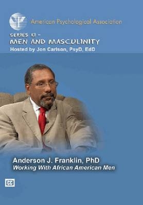 Working with African American Men - Anderson J. Franklin