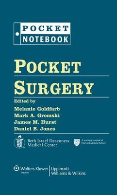 Pocket Surgery - Melanie Goldfarb, Mark A. Gromski, James M. Hurst, Daniel B. Jones