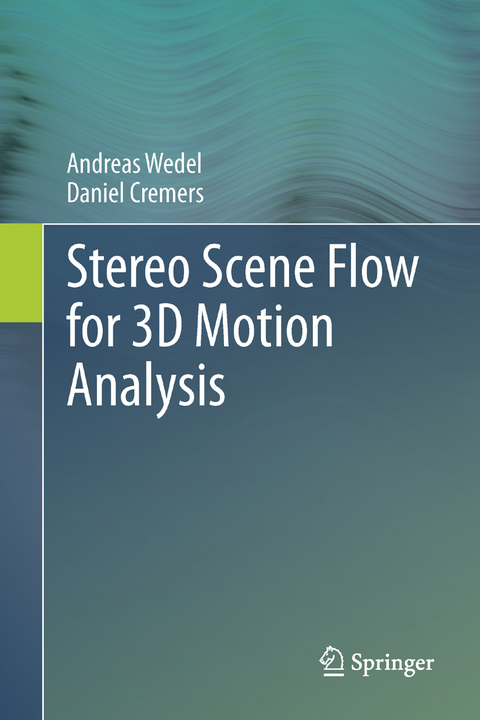 Stereo Scene Flow for 3D Motion Analysis - Andreas Wedel, Daniel Cremers