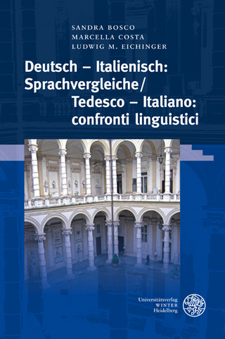 Deutsch - Italienisch: Sprachvergleiche/Tedesco - Italiano: confronti linguistici - Sandra Bosco; Marcella Costa; Ludwig M. Eichinger