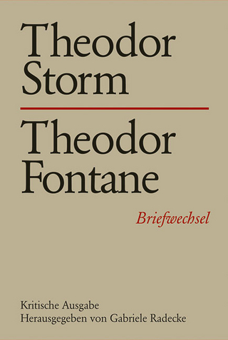 Theodor Storm ? Theodor Fontane - Gabriele Radecke