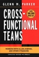 Cross- Functional Teams - Glenn M. Parker